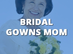 Bridal Gowns - Mom-