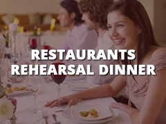 Restaurants - Rehearsal Dinner-