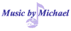 Music by Michael
